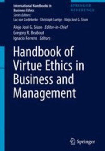 Handbook of Virtue Ethics in Business and Management.