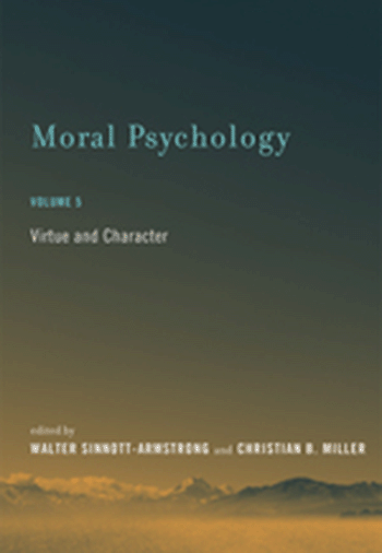 Moral Psychology, Volume V: Virtue and Character